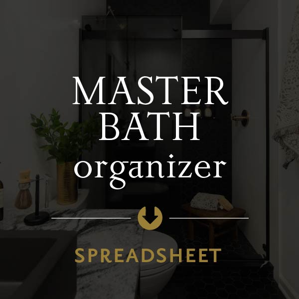 A graphic with white text that reads "Master Bath Organizer" with an arrow pointing down to the text "spreadsheet"